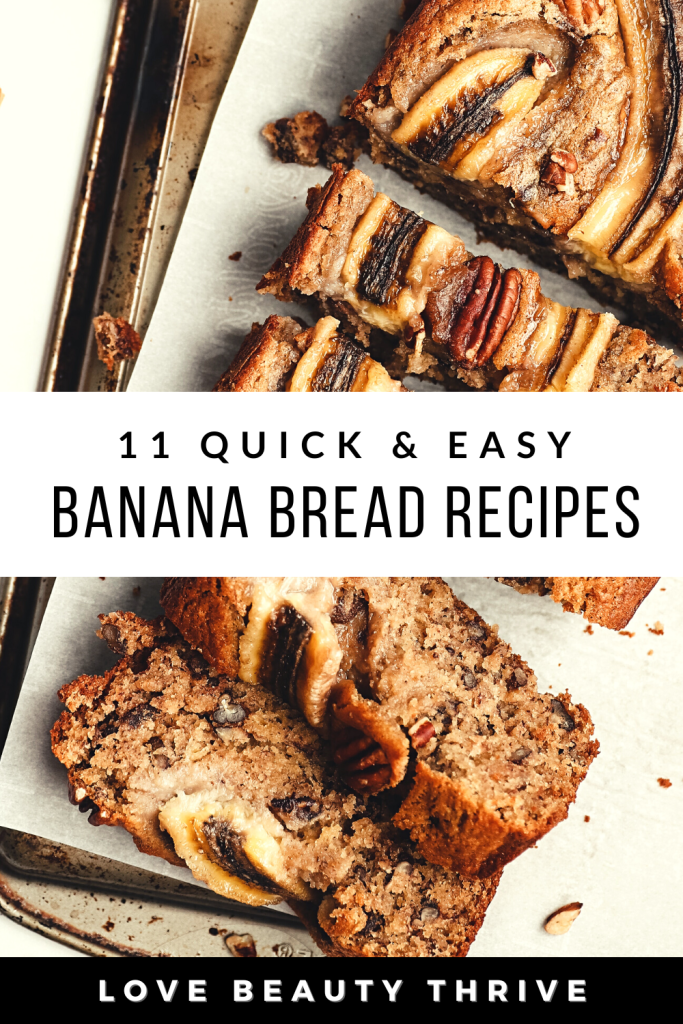 Quick + Easy Banana Bread Recipes
