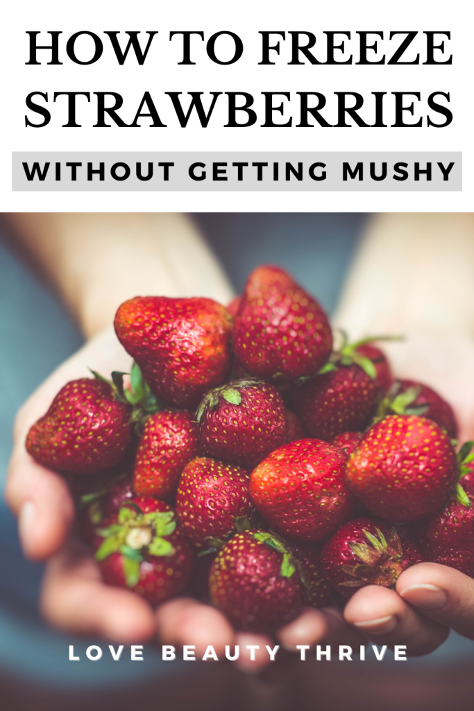 How Do You Freeze Fresh Picked Strawberries