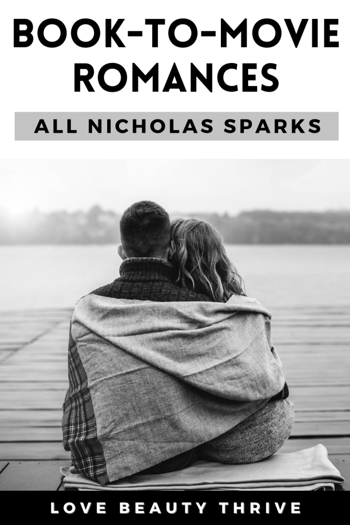 list of nicholas sparks books made into movies