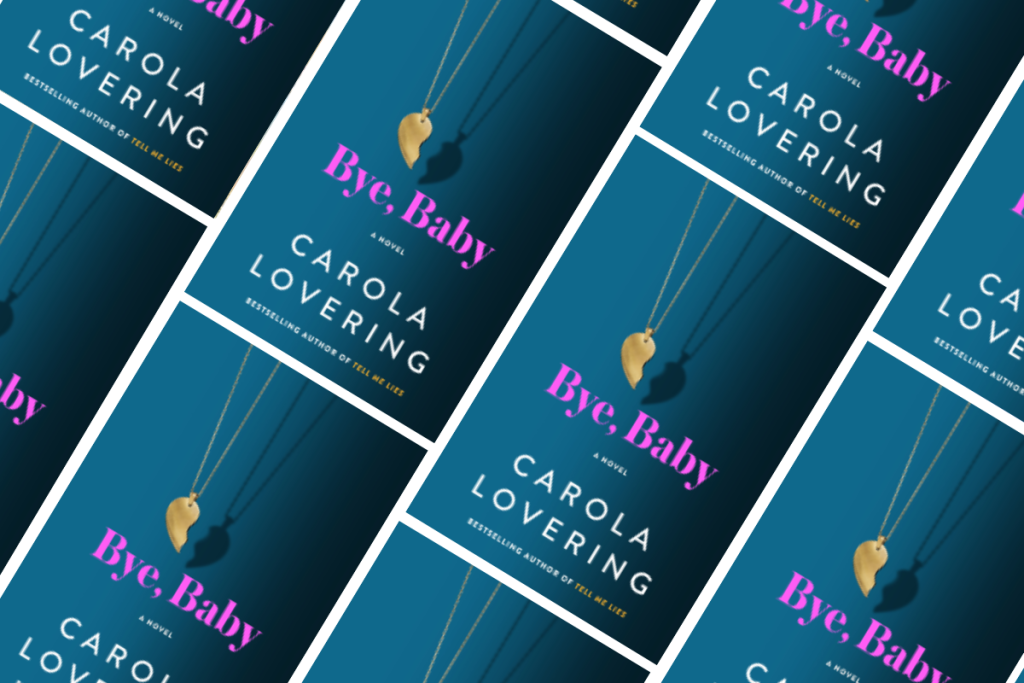 Bye, Baby by Carola Lovering