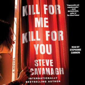 Kill For Me, Kill For You by Steve Cavanagh