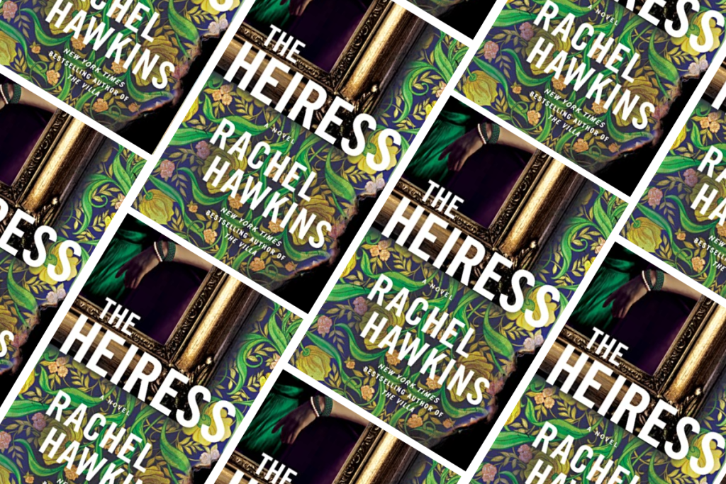 The Heiress by Rachel Hawkins