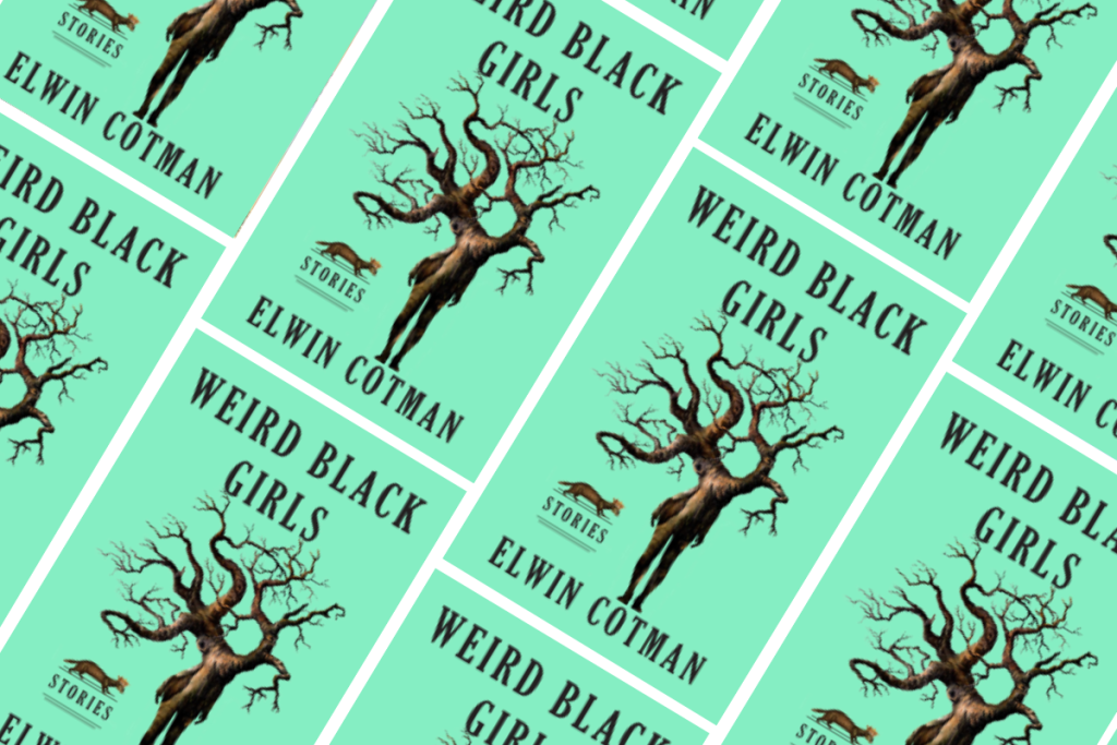 Weird Black Girls by Elwin Cotman