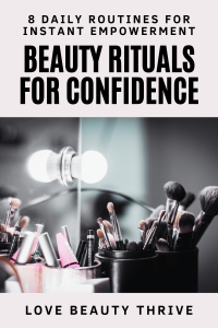 Daily Beauty Rituals for Confidence