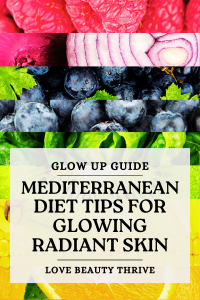 Mediterranean Diet for Radiant Skin