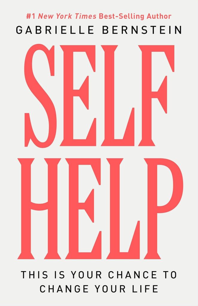 Self-Help by Gabrielle Bernstein